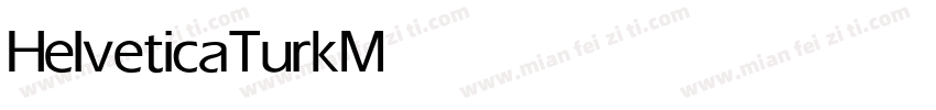 HelveticaTurk Medium字体转换